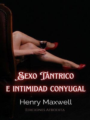 cover image of Sexo Tántrico e Intimidad Conyugal